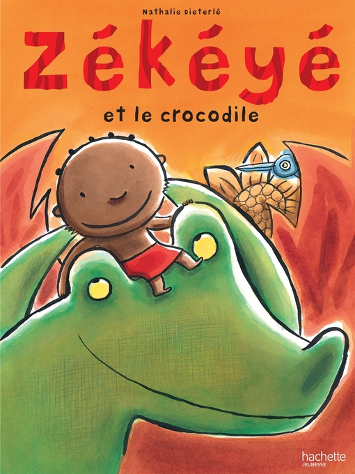 Title details for Zékéyé et le crocodile by Nathalie Dieterlé - Wait list